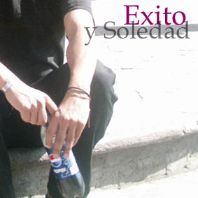 Exito y Soledad